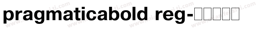 pragmaticabold reg字体转换